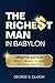 The Richest Man in Babylon: UPDATED EDITION — Now in Modern English for Easy Reading