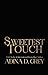 Sweetest Touch (Touch of Tr...