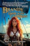 Brandy, Dame of the Caribbean (The Pirate Princess Saga, #2)