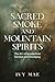 Sacred Smoke and Mountain Spirits: The Art of Appalachian Incense and Smudging Witchcraft Guide for Easy DIY Learn to Create Incense, Smudging