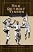 The Detroit Tigers (Writing...