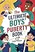 The Ultimate Boys' Puberty ...