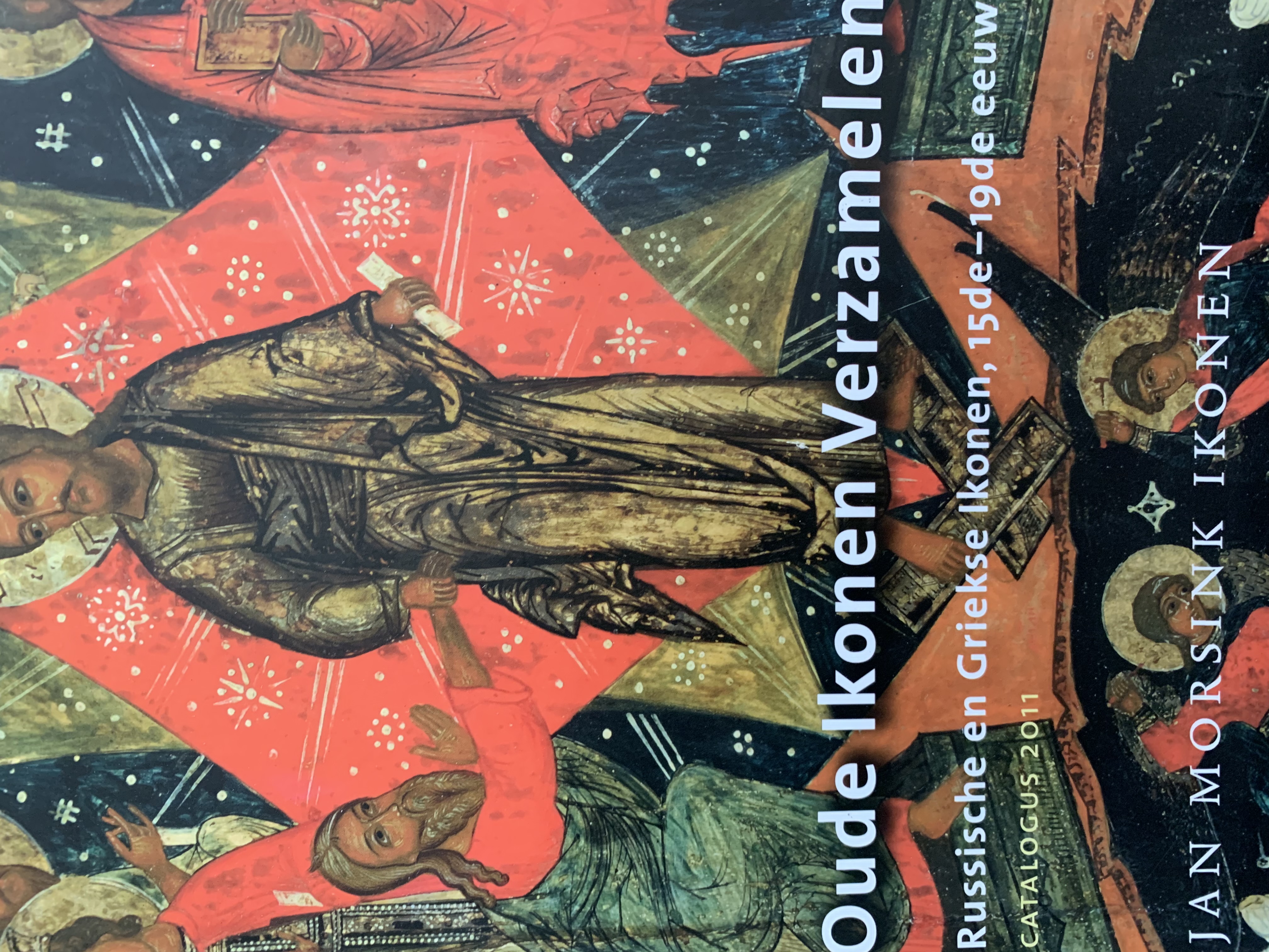 Oude ikonen verzamelen. Russische en Griekse ikonen, 15de-19de eeuw. Catalogus 2011