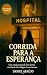 Corrida para esperança