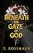 Beneath The Gaze of God