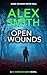 Open Wounds by Alex Smith