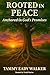Rooted in Peace: Anchored i...