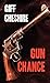 Gun Chance (Western Series Level II (24)) by Giff Cheshire Cheshire