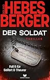 Der Soldat (Seifert und Theurer, #5) Der Soldat (Seifert und Theurer, #5)