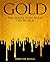 Gold: The Metal That Rules ...