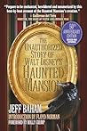 The Unauthorized Story of Walt Disney's Haunted Mansion: 50th Anniversary Edition, Revised and Expanded The Unauthorized Story of Walt Disney's Haunted Mansion: 50th Anniversary Edition, Revised and Expanded