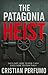The Patagonia heist (Patago...