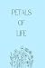 Petals Of Life by Sydney Jones