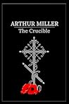 The Crucible: A P...