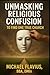 Unmasking Religious confusi...