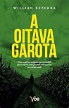 A Oitava Garota: ...