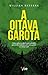 A Oitava Garota (Portuguese Edition)