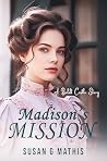 Madison's Mission...