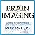 Brain Imaging: An Illustrat...