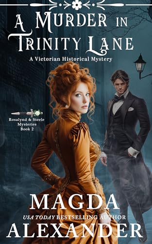 A Murder in Trinity Lane (Rosalynd and Steele Mysteries #2)