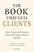 The Book That Gets Clients by Zack Zeller