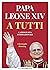 Papa Leone XIV. A tutti by Christophe Henning