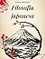 FILOSOFIA JAPONESA: Zen, Bu...