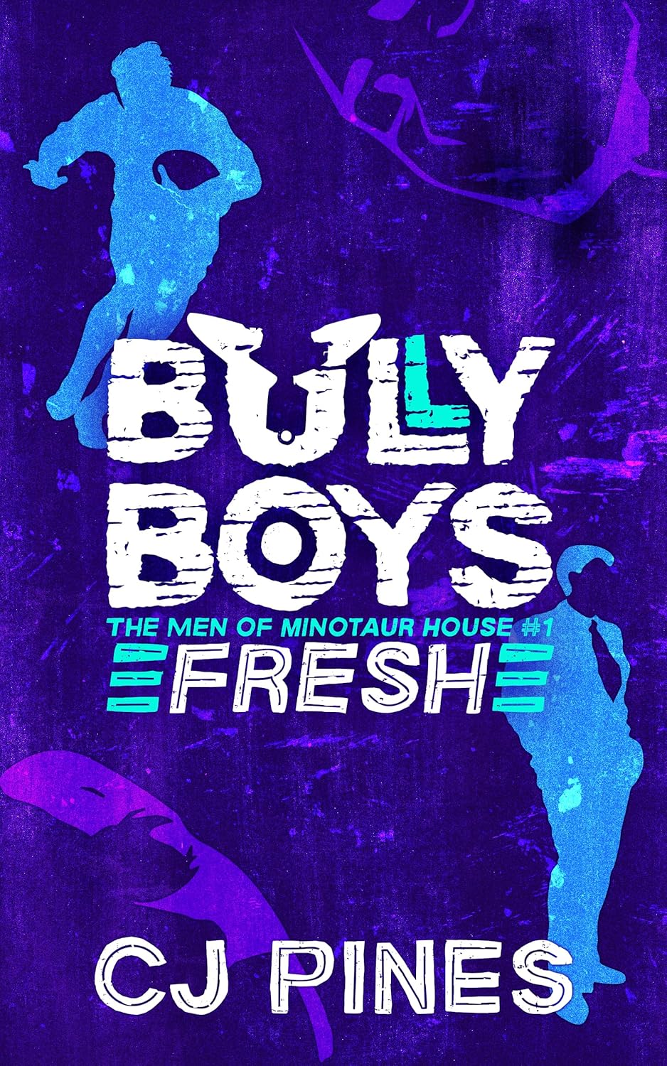 Bully Boys (Men of Minotaur House #1)