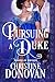 Pursuing a Duke (Widows of ...