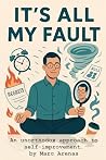 It's All My Fault...
