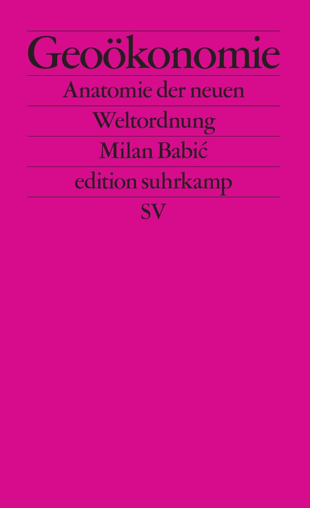Geoökonomie: Anatomie der neuen Weltordnung (Paperback)