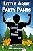 Little Artie Farty Pants: T...