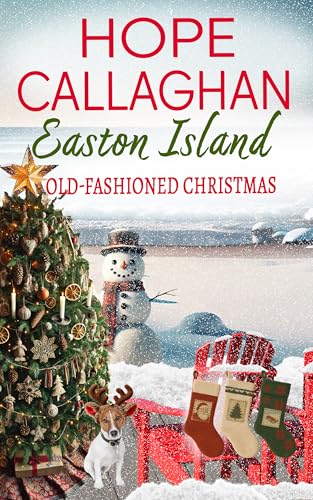 Old-Fashioned Christmas (Easton Island Family Saga Series Book 14)