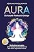 Aura – Die Komplett-Anleitu...