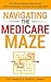 Navigating The Medicare Maz...