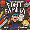 Fix-It Familia by Lucky Diaz Fix-It Familia by Lucky Diaz