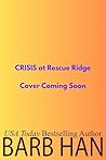 CRISIS at Rescue Ridge