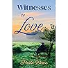 Witnesses to Love...