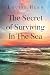 The Secret of Surviving In ...