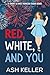 Red, White, and You