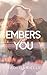 Embers of You: A Small Town Firefighter Romance (Amity Book 1)