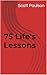 75 Life's Lessons