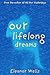 Our Lifelong Dreams