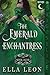 The Emerald Enchantress: A ...