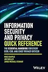 Information Security and Privacy Quick Reference: The Essential Handbook for Every CISO, CSO, and Chief Privacy Officer