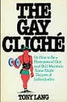 The Gay Cliche: Or How to Be a Homosexual Guy and Still Maintain Some Slight Degree of Individuality
