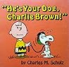 "He's Your Dog, Charlie Brown!" by Charles M. Schulz