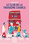 Le Club de la troisième chance by Clare Pooley