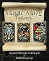 The Magic Maze Trilogy