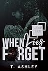 When Lies Forget